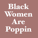 blackwomenarepoppin avatar