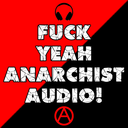 fuckyeahanarchistaudio avatar