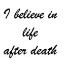 ibeliveinlifeafterdeath avatar