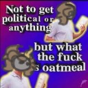 nottogetpoliticalbutwtfisoatmeal avatar