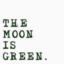 themoonisgreen avatar